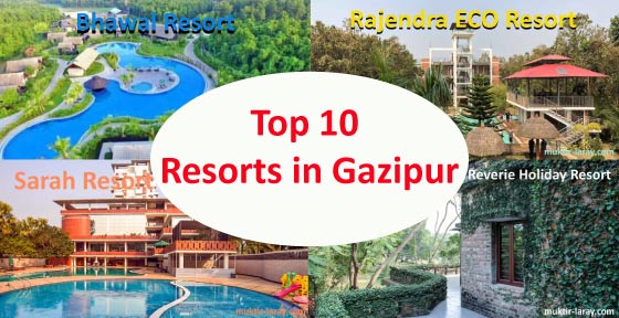 Top 10 Resorts in Gazipur